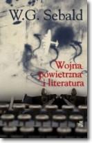 WOJNA POWIETRZNA I LITERATURA W.G. SEBALD