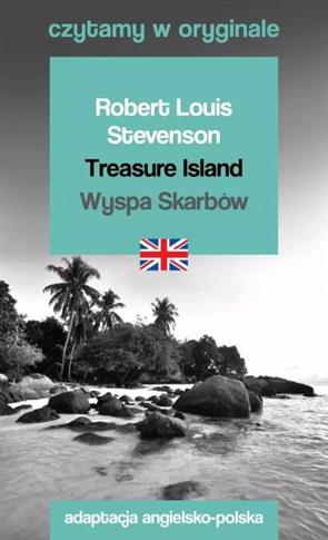 TREASURE ISLAND / WYSPA SKARBÓW. CZYTAMY W ORYGINA