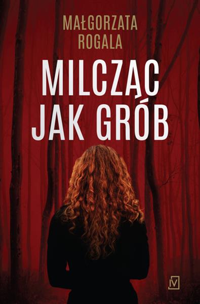 MILCZĄC JAK GRÓB