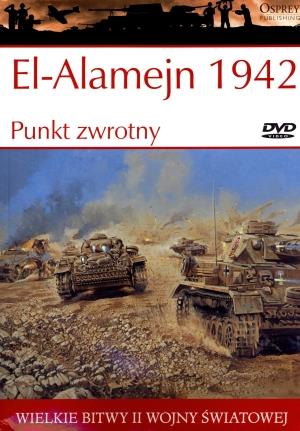 Wielkie bitwy II wojny światowej. El-Alamejn 1942.