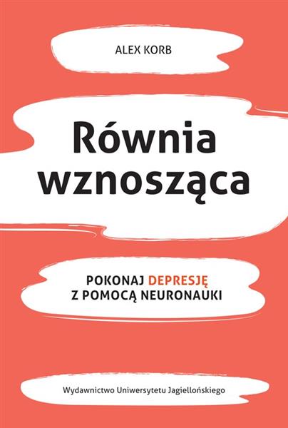 RÓWNIA WZNOSZĄCA. POKONAJ DEPRESJĘ Z POMOCĄ ...