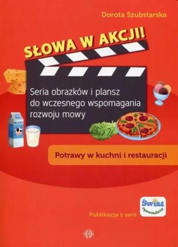 Słowa w akcji. Potrawy w kuchni i restauracji
