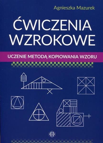 ĆWICZENIA WZROKOWE. UCZENIE METODĄ KOPIOWANIA ...