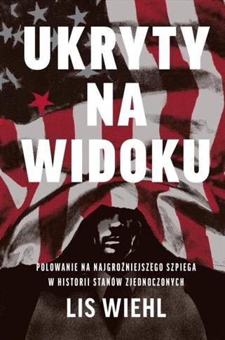 Ukryty na widoku. Polowanie na najgroźniejszego sz