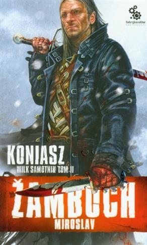 Koniasz. Wilk samotnik. Tom 2