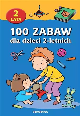 100 zabaw dla dzieci 2-letnich