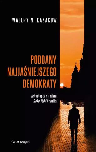 Poddany najjaśniejszego demokraty