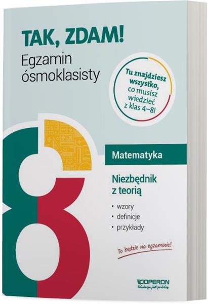 TAK, ZDAM! MATEMATYKA. EGZAMIN ÓSMOKLASISTY. NIEZB