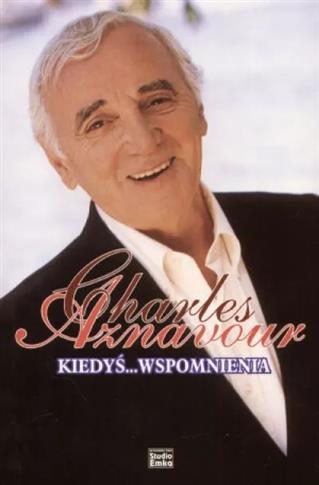 Charles Aznavour. Kiedyś... wspomnienia