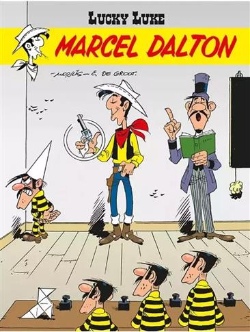 LUCKY LUKE. TOM 67. MARCEL DALTON