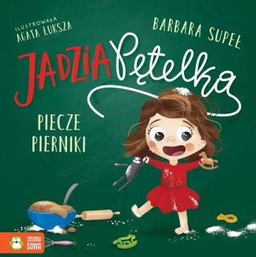 JADZIA PĘTELKA PIECZE PIERNIKI S.NOWY