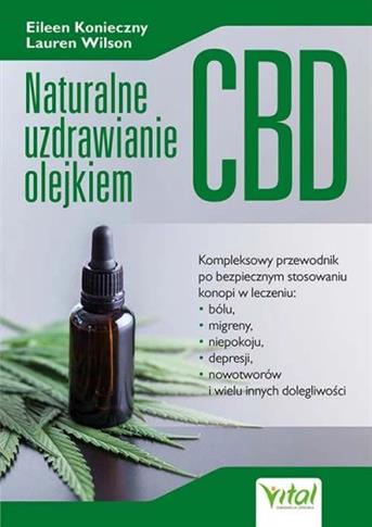 Naturalne uzdrawianie olejkiem CBD. Kompleksowy pr
