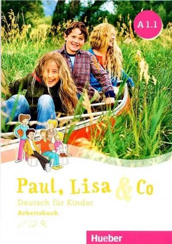 Paul, Lisa & Co. Deutsch fur Kinder. A1.1