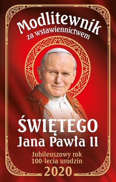 MODLITEWNIK ZA WSTAWIENNICTWEM ŚWIĘTEGO JANA PAWŁA