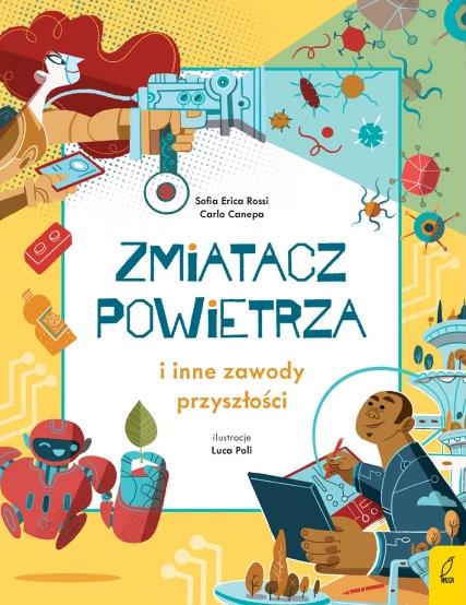 ZMIATACZ POWIETRZA I INNE ZAWODY PRZYSZŁOŚCI