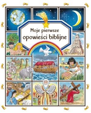 MOJE PIERWSZE OPOWIEŚCI BIBLIJNE