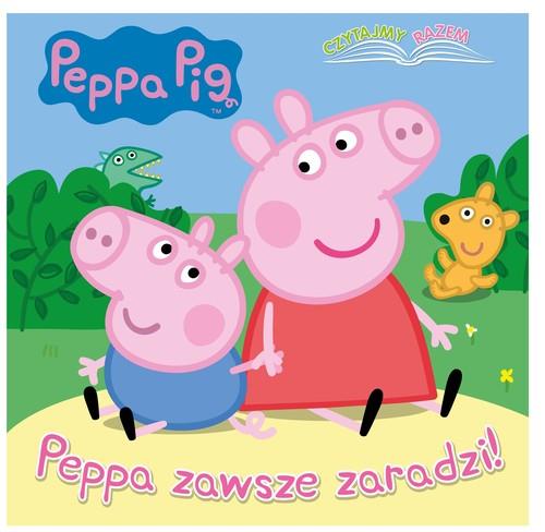 PEPPA ZAWSZE ZARADZI! CZYTAJMY RAZEM. ŚWINKA PEPPA