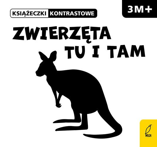 KSIĄŻECZKI KONTRASTOWE. ZWIERZĘTA TU I TAM