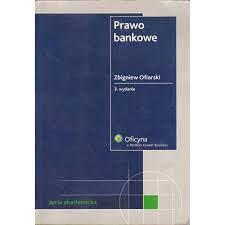PRAWO BANKOWE - ZBIGNIEW OFIARSKI