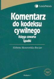 Komentarz do Kodeksu cywilnego księga czwarta spad