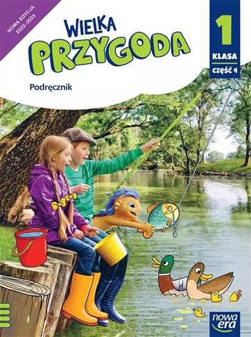 WIELKA PRZYGODA NEON. KLASA 1, CZĘŚĆ 4. EDUKACJA P