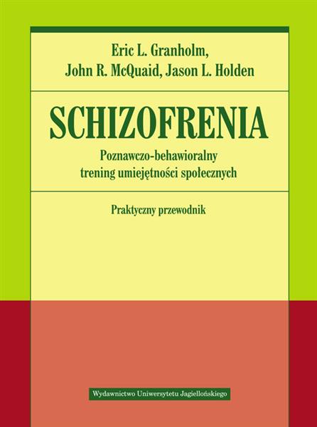 SCHIZOFRENIA. POZNAWCZO-BEHAWIORALNY TRENING ...