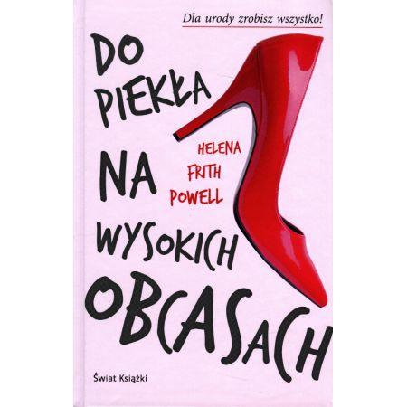 DO PIEKŁA NA WYSOKICH OBCASACH