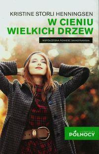 W CIENIU WIELKICH DRZEW