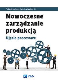 NOWOCZESNE ZARZĄDZANIE PRODUKCJĄ