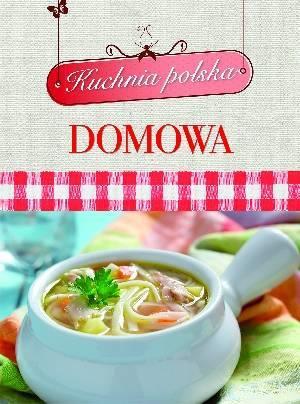 Kuchnia polska. Domowa