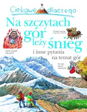 CIEKAWE DLACZEGO NA SZCZYTACH GÓR LEŻY ŚNIEG I…