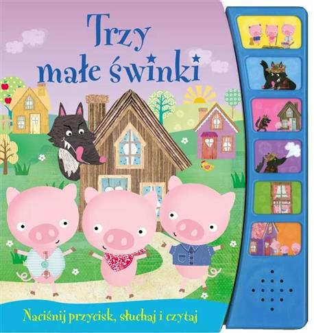 Naciśnij przycisk, słuchaj i czytaj. Trzy małe świ