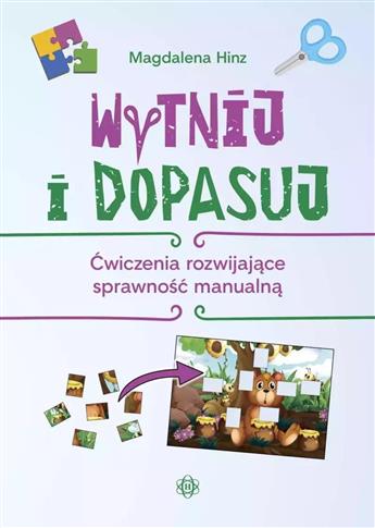 Wytnij i dopasuj. Ćwiczenia rozwijające sprawność