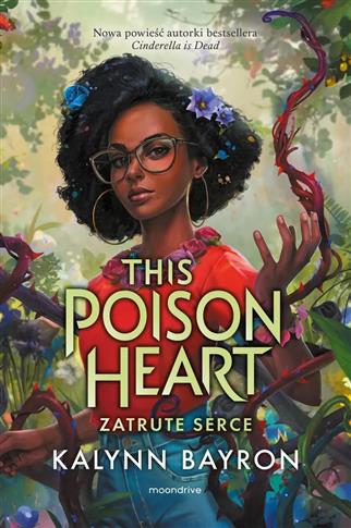 This Poison Heart. Zatrute serce