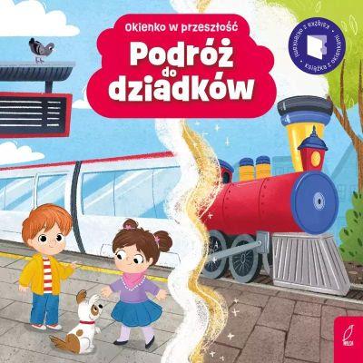 OKIENKO W PRZESZŁOŚĆ. PODRÓŻ DO DZIADKÓW