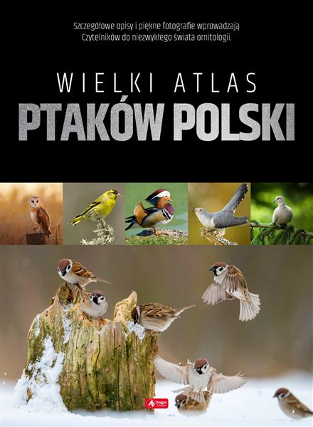 WIELKI ATLAS PTAKÓW POLSKI