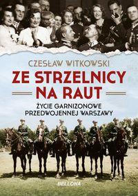 ZE STRZELNICY NA RAUT