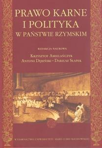 PRAWO KARNE I POLITYKA W PAŃSTWIE RZYMSKIM