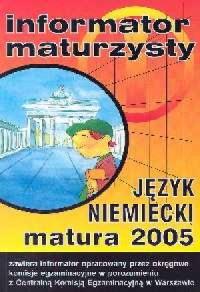 Informator maturzysty. Język niemiecki. Matura 200