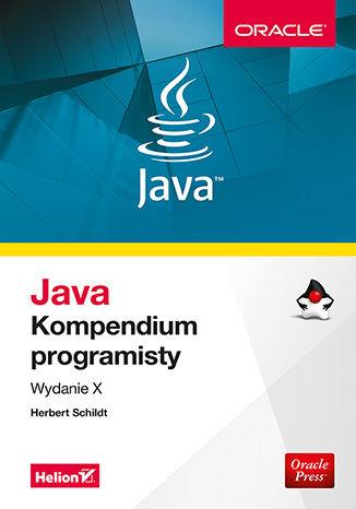 JAVA. KOMPENDIUM PROGRAMISTY, WYDANIE 10