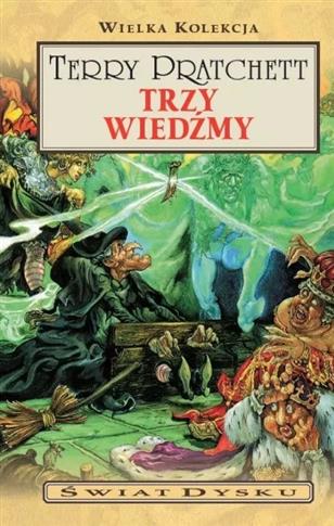 Trzy wiedźmy. Wielka kolekcja Terry Pratchett