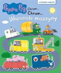 PEPPA PIG. CHRUM... CHRUM...NR 62 WSPANIAŁE MASZYN