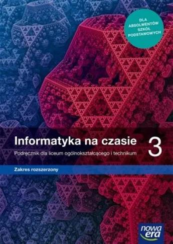 Informatyka na czasie 3. Podręcznik dla liceum og.