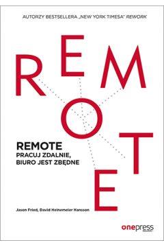 REMOTE. Pracuj zdalnie, biuro jest zbędne