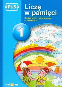 LICZĘ W PAMIĘCI. CZĘŚĆ 1