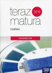 CHEMIA VADEMECUM TERAZ MATURA 2018