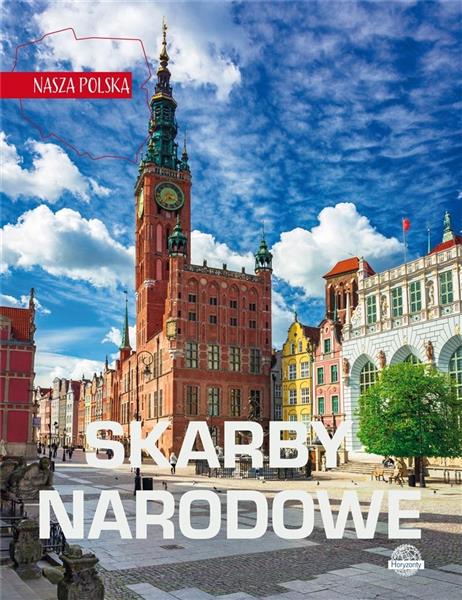 NASZA POLSKA. POLSKIE SKARBY NARODOWE