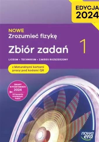 NOWE Zrozumieć fizykę 1 LO Zbiór zadań NOWA ERA Ed