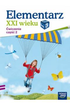 Elementarz XXI wieku. Klasa 3. Ćwiczenia, część 2