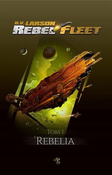 REBEL FLEET. TOM 1. REBELIA